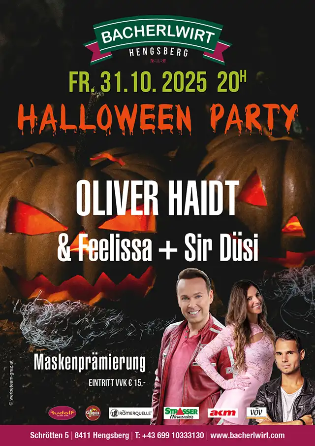 Helloween mit Oliver Haidt, Feelissa und Sir Düsi im Bacherlwirt Hengsberg
